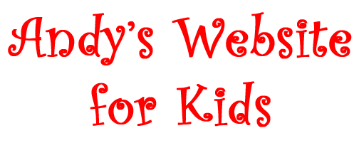 Andy's Website for Kids